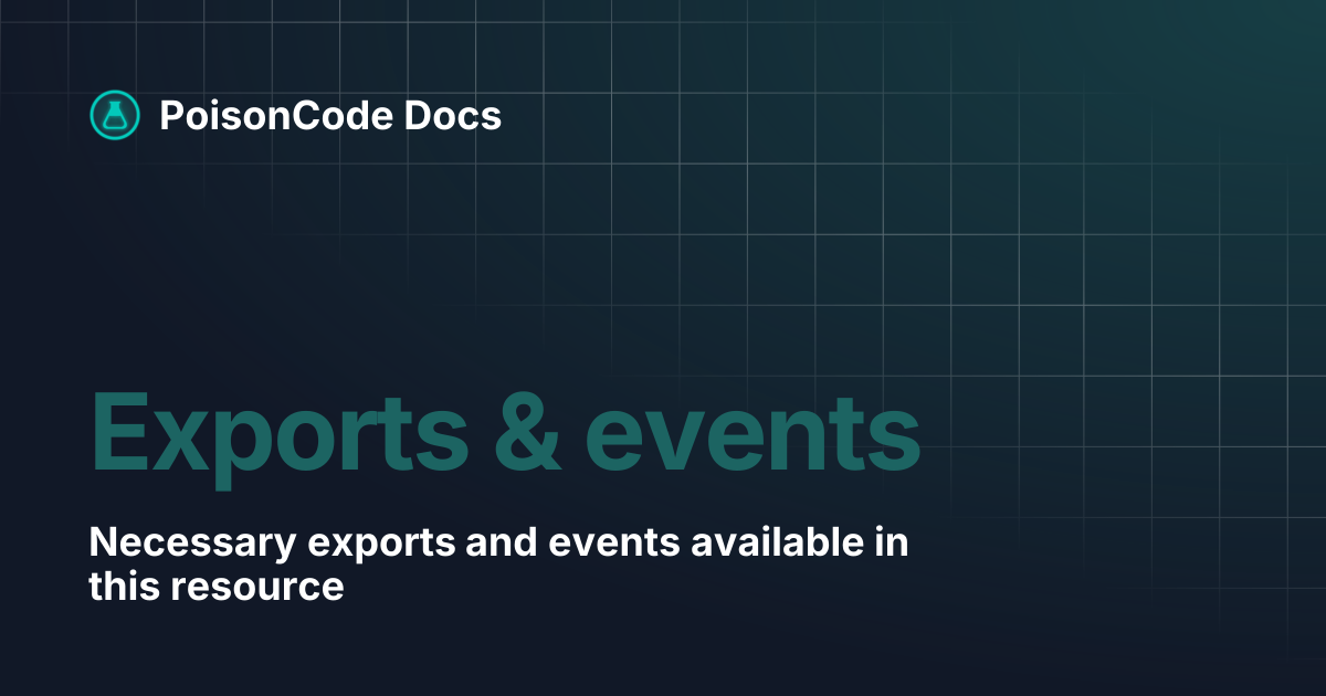 Exports & events | PoisonCode Docs